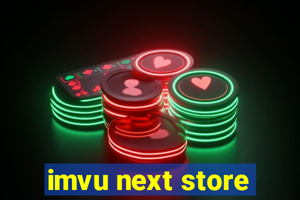 imvu next store