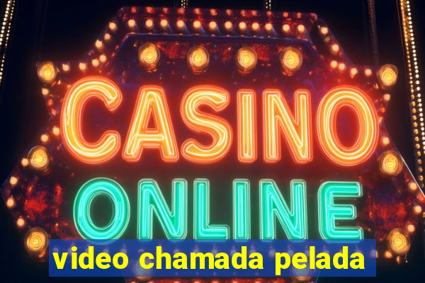 video chamada pelada