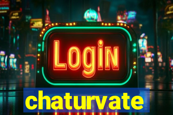 chaturvate