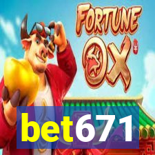 bet671