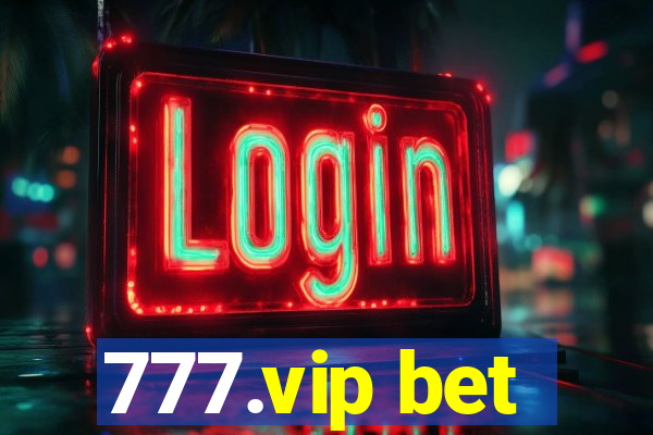 777.vip bet