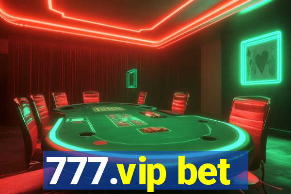 777.vip bet