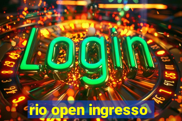 rio open ingresso