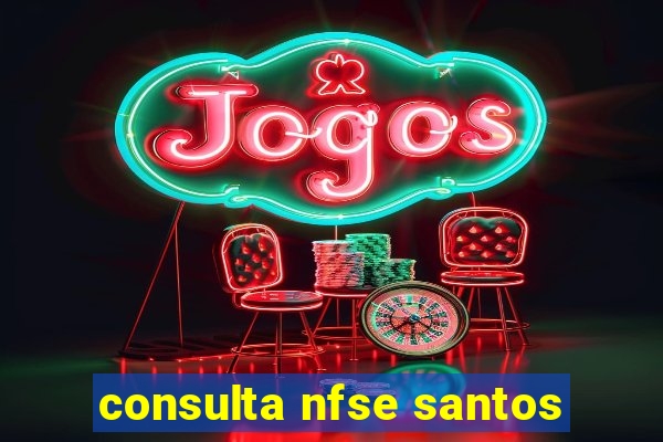 consulta nfse santos