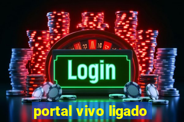 portal vivo ligado