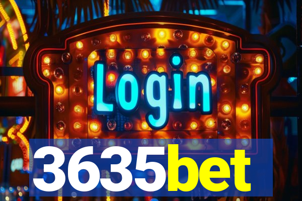 3635bet