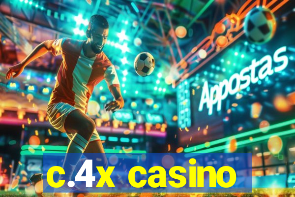 c.4x casino