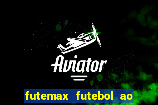 futemax futebol ao vivo 4.0 apk