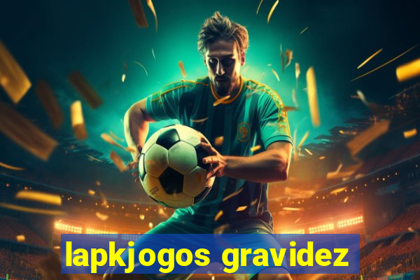 lapkjogos gravidez