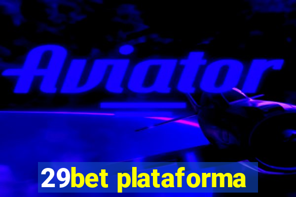 29bet plataforma