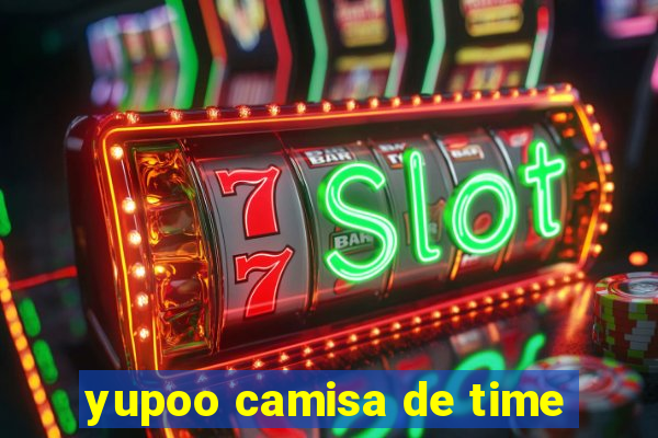 yupoo camisa de time