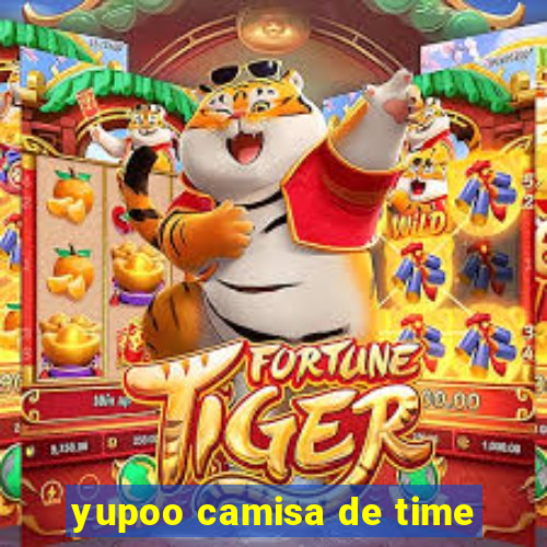 yupoo camisa de time