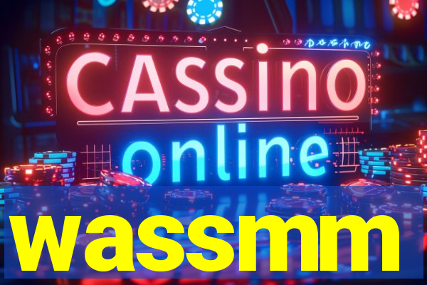 wassmm