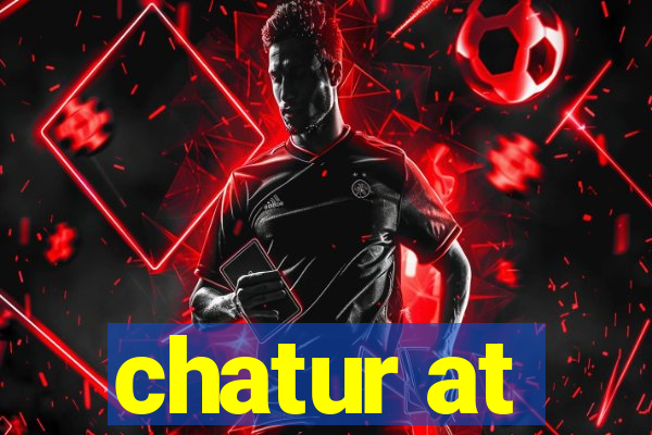 chatur at