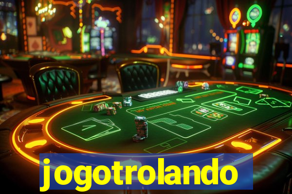 jogotrolando