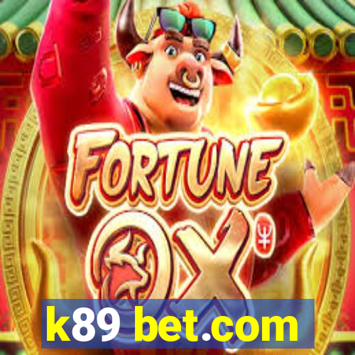 k89 bet.com