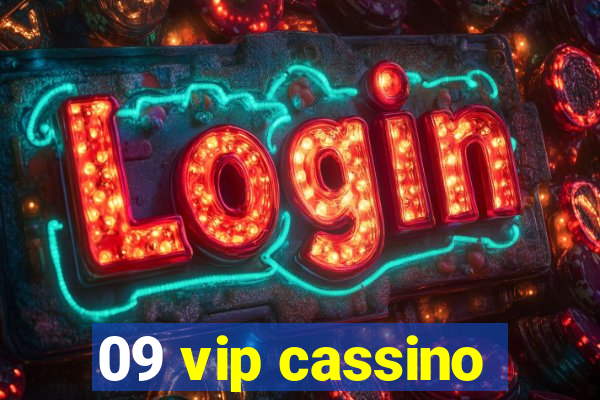 09 vip cassino