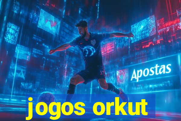 jogos orkut