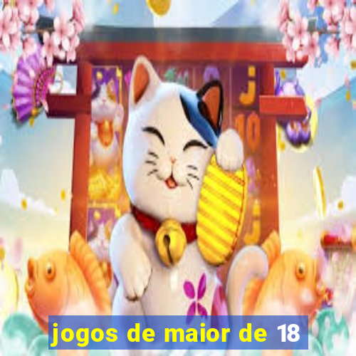 jogos de maior de 18