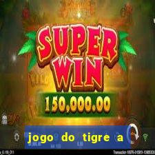 jogo do tigre a partir de 1 real