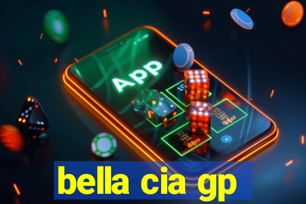 bella cia gp