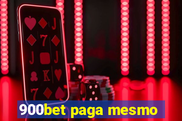 900bet paga mesmo