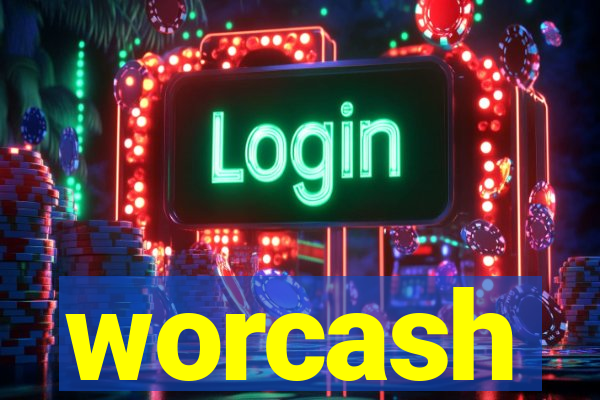 worcash