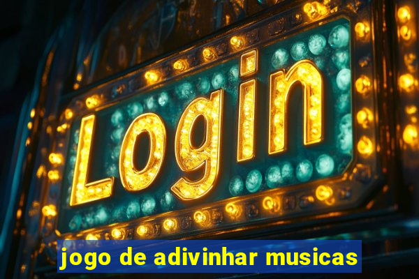 jogo de adivinhar musicas