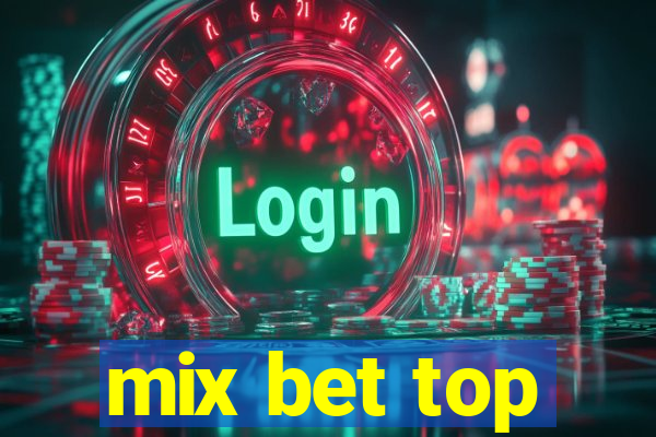 mix bet top