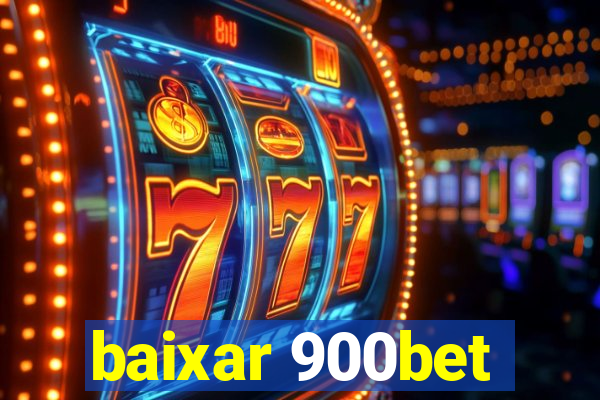 baixar 900bet