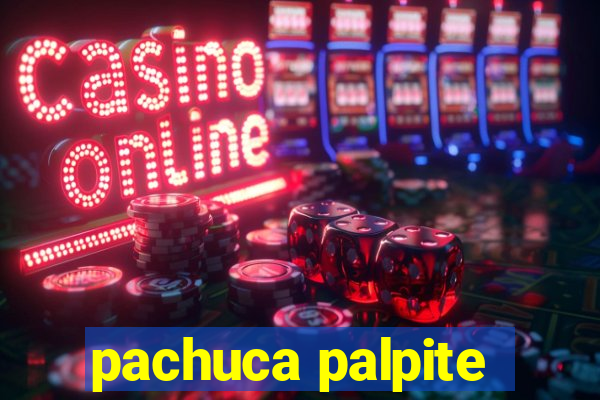 pachuca palpite