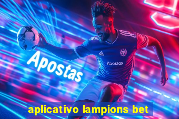 aplicativo lampions bet