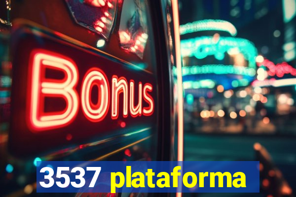 3537 plataforma