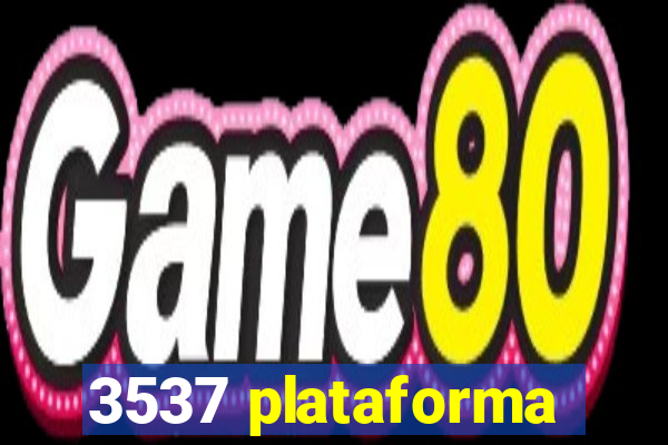 3537 plataforma