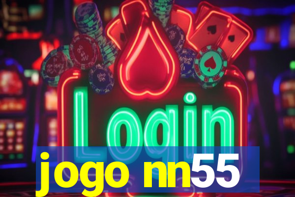 jogo nn55