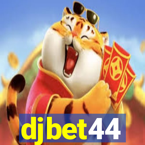 djbet44