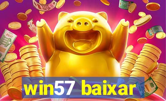 win57 baixar