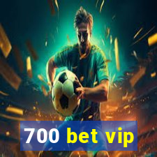 700 bet vip