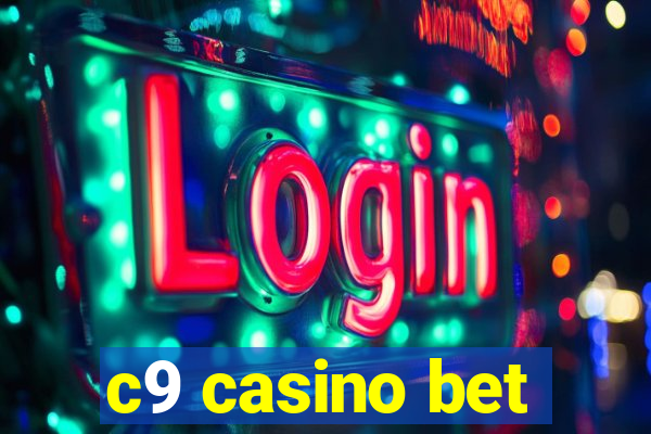 c9 casino bet