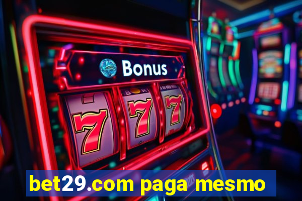 bet29.com paga mesmo