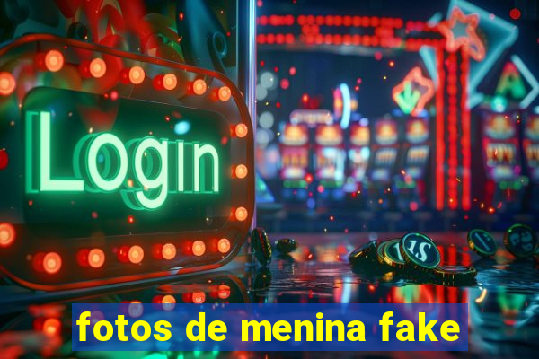 fotos de menina fake