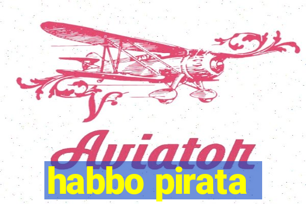 habbo pirata