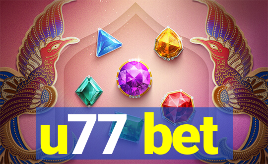 u77 bet