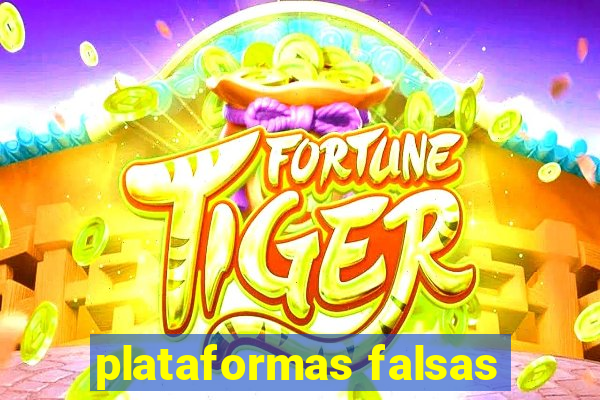 plataformas falsas