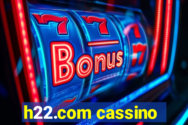 h22.com cassino