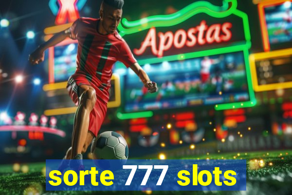 sorte 777 slots