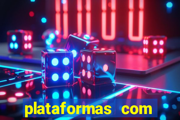 plataformas com jogo demo