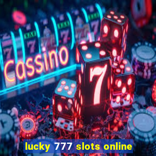 lucky 777 slots online