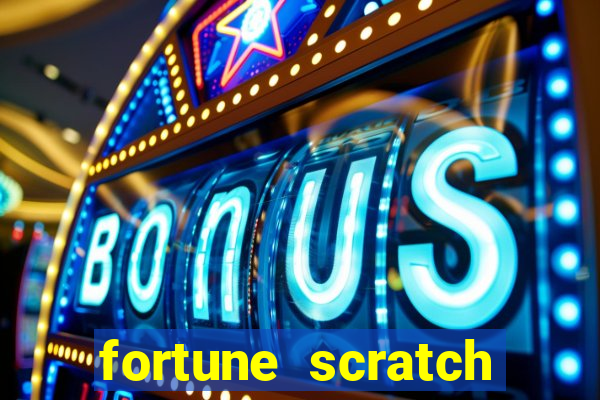 fortune scratch life paga mesmo