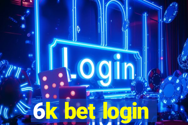 6k bet login